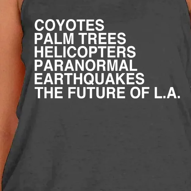 John Mulaney Coyotes Palm Trees Helicopters Paranormal Earthquakes The Future Of Women's Knotted Racerback Tank