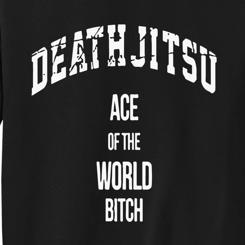 Jon Moxley Death Jitsu Ace Of The World Bitch Sweatshirt