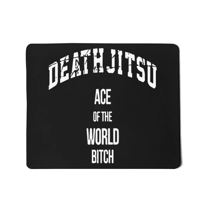 Jon Moxley Death Jitsu Ace Of The World Bitch Mousepad