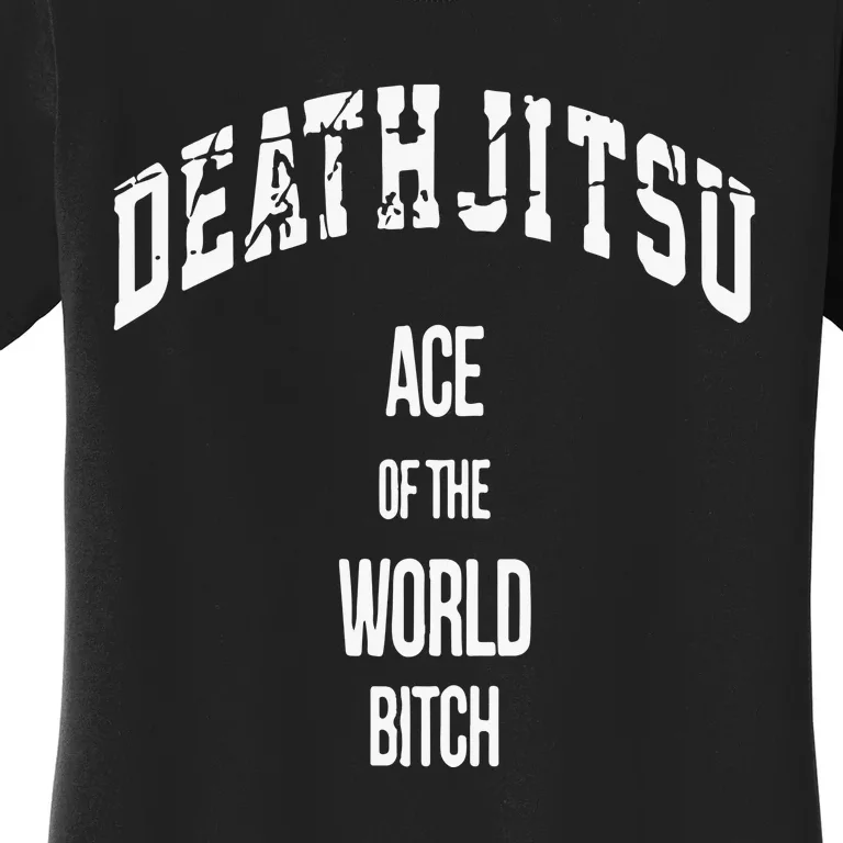 Jon Moxley Death Jitsu Ace Of The World Bitch Women's T-Shirt