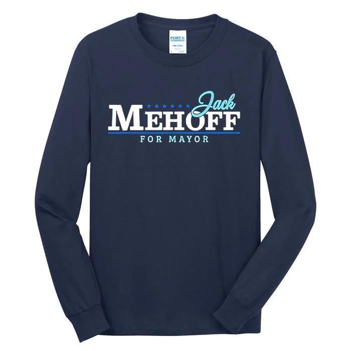 Jack Mehoff For Mayor Tall Long Sleeve T-Shirt