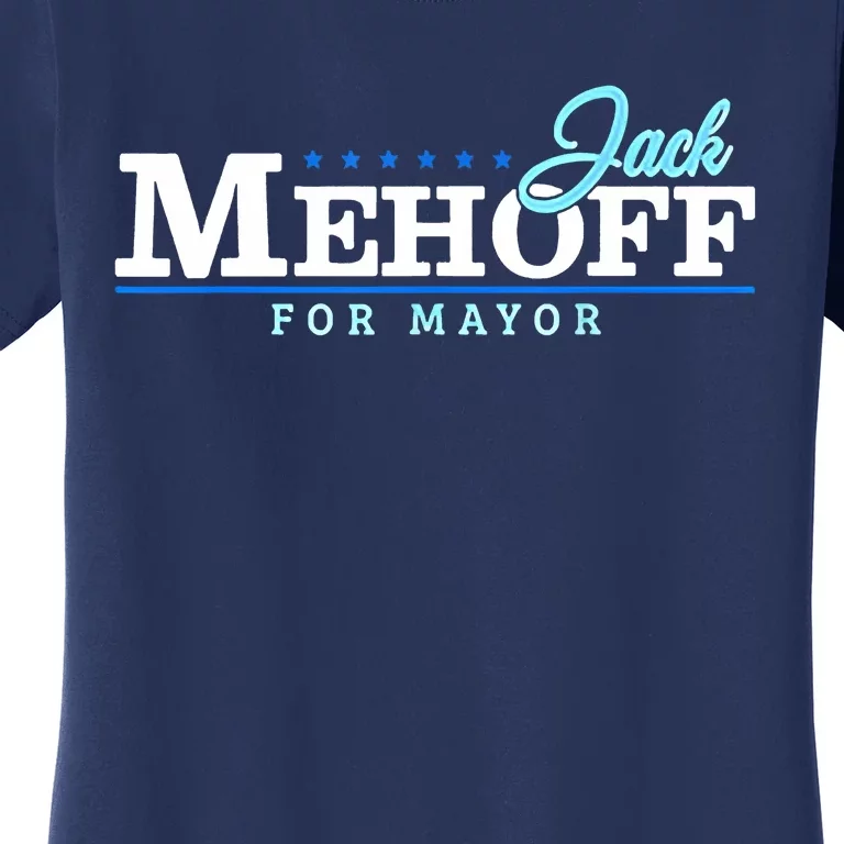 Jack Mehoff For Mayor Women's T-Shirt