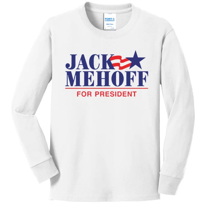 Jack Mehoff For President Kids Long Sleeve Shirt