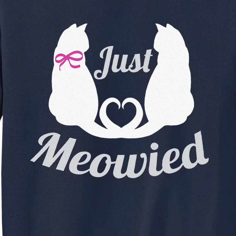 Just Meowied Funny Cute Married Couple Cat Pun Gifts Tall Sweatshirt