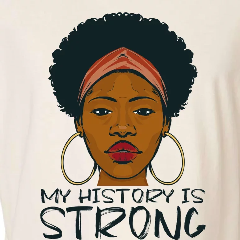 Juneteenth My History Is Strong Since 1865 Gift Garment-Dyed Women's Muscle Tee