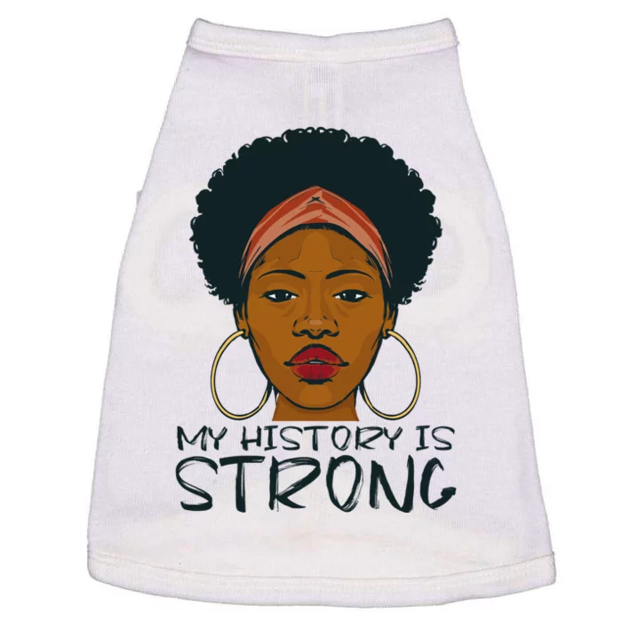 Juneteenth My History Is Strong Since 1865 Gift Doggie Tank