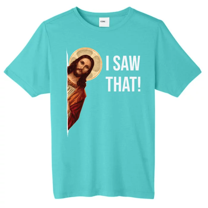 Jesus Meme I Saw That ChromaSoft Performance T-Shirt