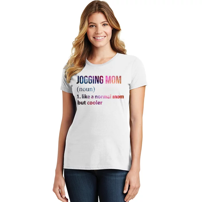 Jogging Mom Like A Normal Mom But Cooler Women's T-Shirt