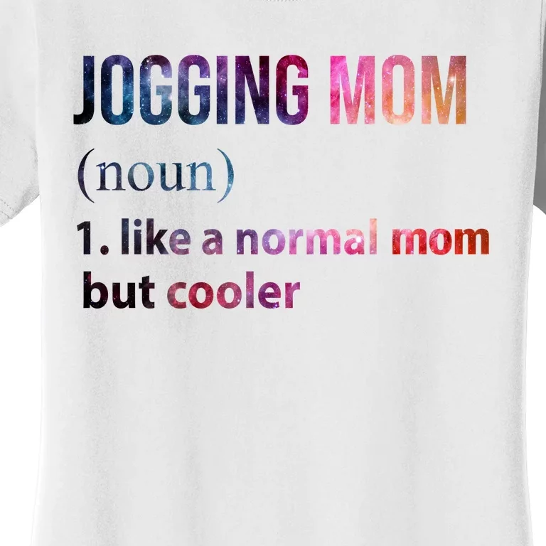 Jogging Mom Like A Normal Mom But Cooler Women's T-Shirt