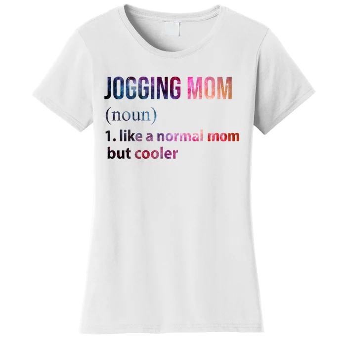 Jogging Mom Like A Normal Mom But Cooler Women's T-Shirt