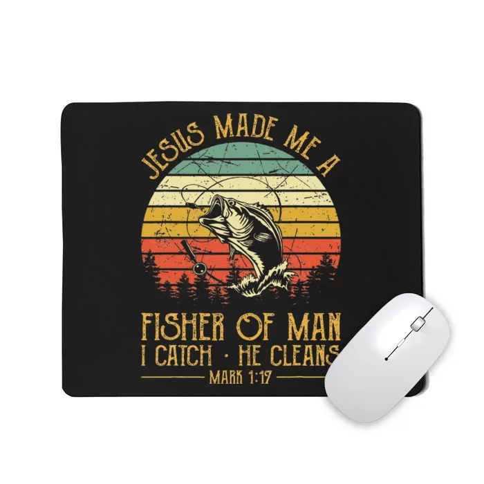 Jesus Made Me A Fisher Of Man Christian Fishing Fisherman Mousepad