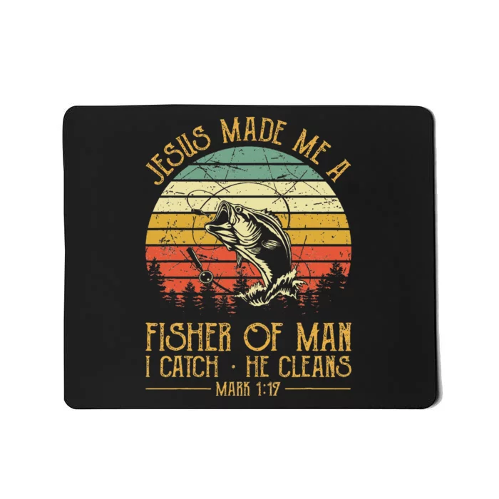 Jesus Made Me A Fisher Of Man Christian Fishing Fisherman Mousepad