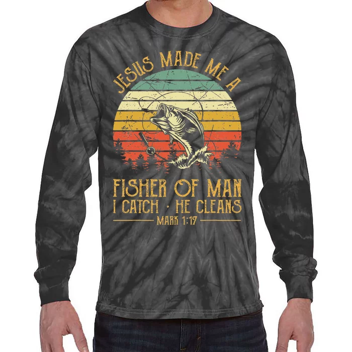 Jesus Made Me A Fisher Of Man Christian Fishing Fisherman Tie-Dye Long Sleeve Shirt