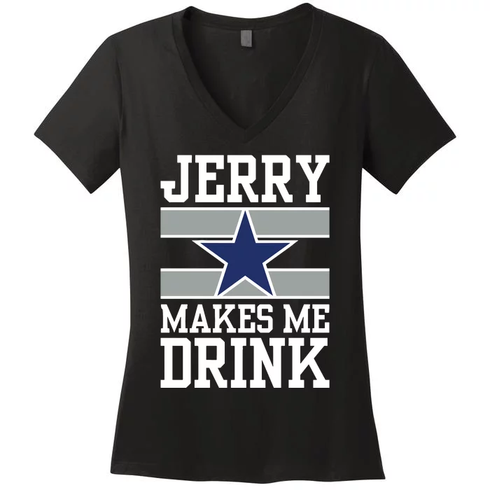 Jerry Makes Me Drink Women's V-Neck T-Shirt