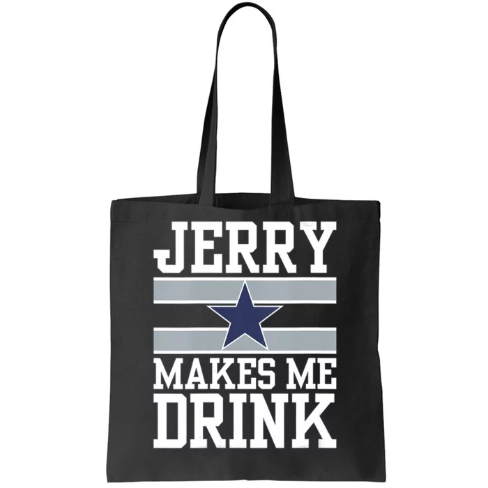 Jerry Makes Me Drink Tote Bag