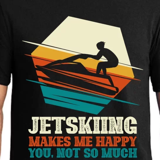 Jetskiing Makes Me Happy Jet Skiing Jetski Lovers Funny Gift Pajama Set