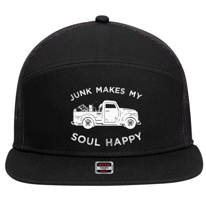 Junk Makes My Soul Happy For Junkin Trucker 7 Panel Mesh Trucker Snapback Hat