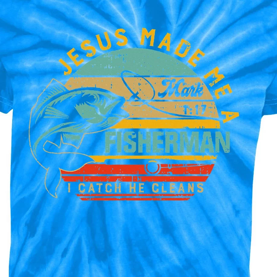 Jesus Made Me A Fisher Of Man Christian Kids Tie-Dye T-Shirt