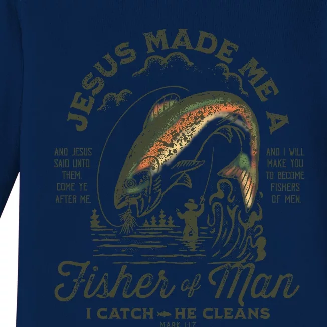 Jesus Made Me A Fisher Of Man I Catch He Cleans Baby Long Sleeve Bodysuit