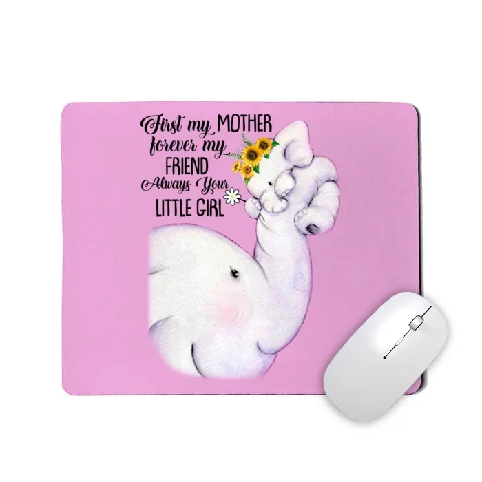 Just My Mother Forever My Friend Always Year Little Gir'l Mousepad