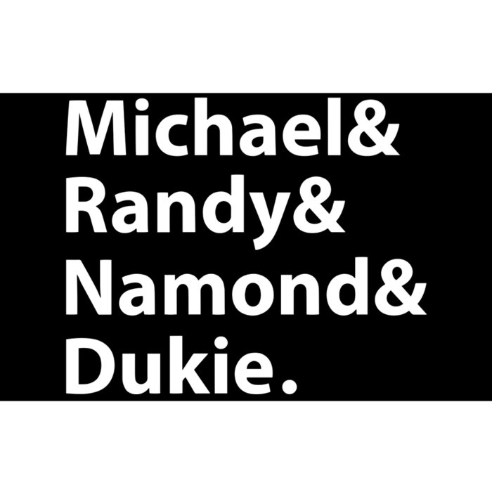 Julito Mccullum Michael Randy Namond Dukie Bumper Sticker