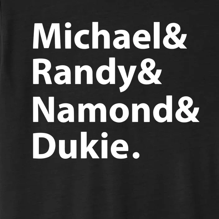 Julito Mccullum Michael Randy Namond Dukie ChromaSoft Performance T-Shirt