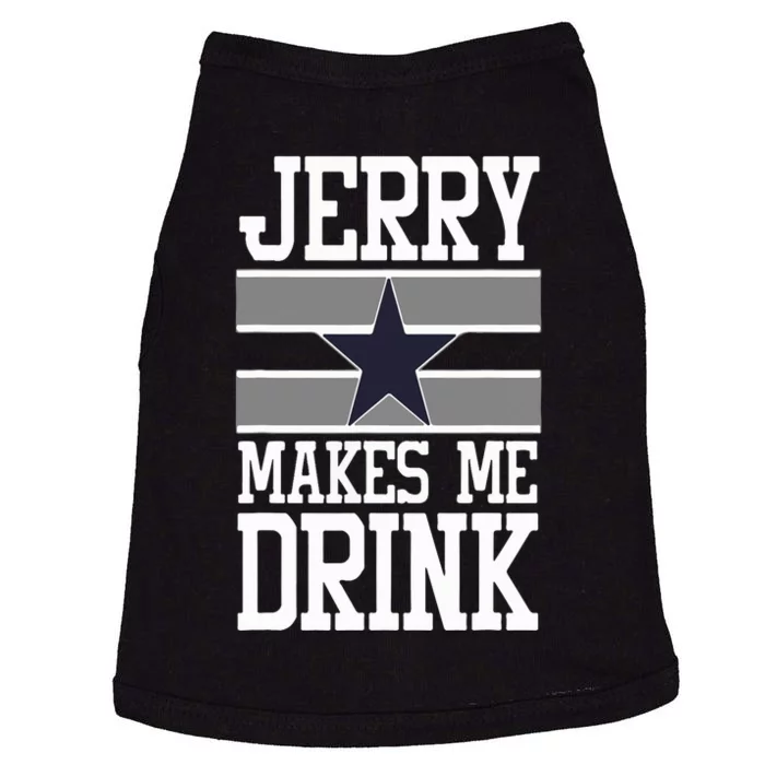 Jerry Makes Me Drink Doggie Tank