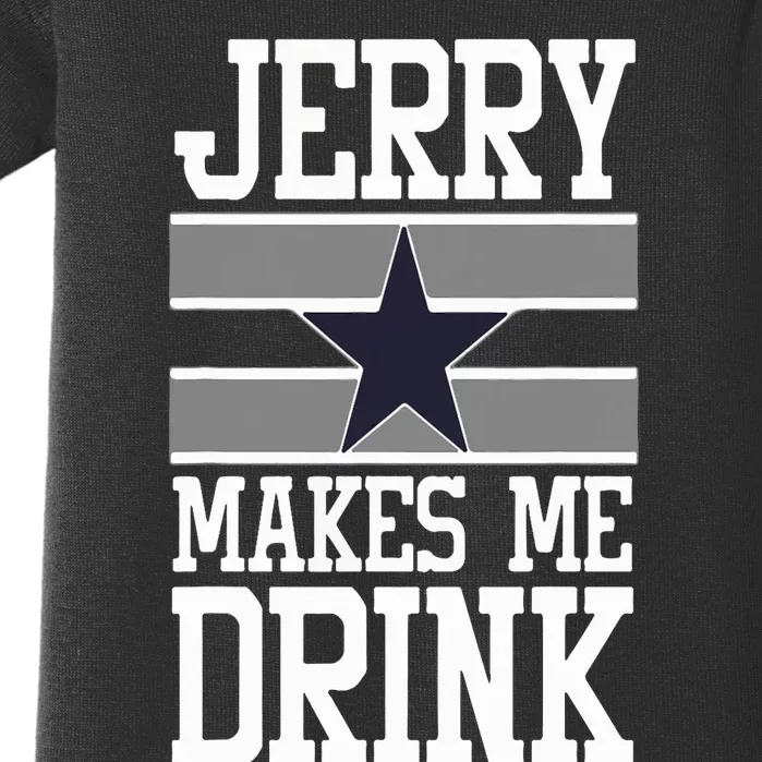 Jerry Makes Me Drink Baby Bodysuit