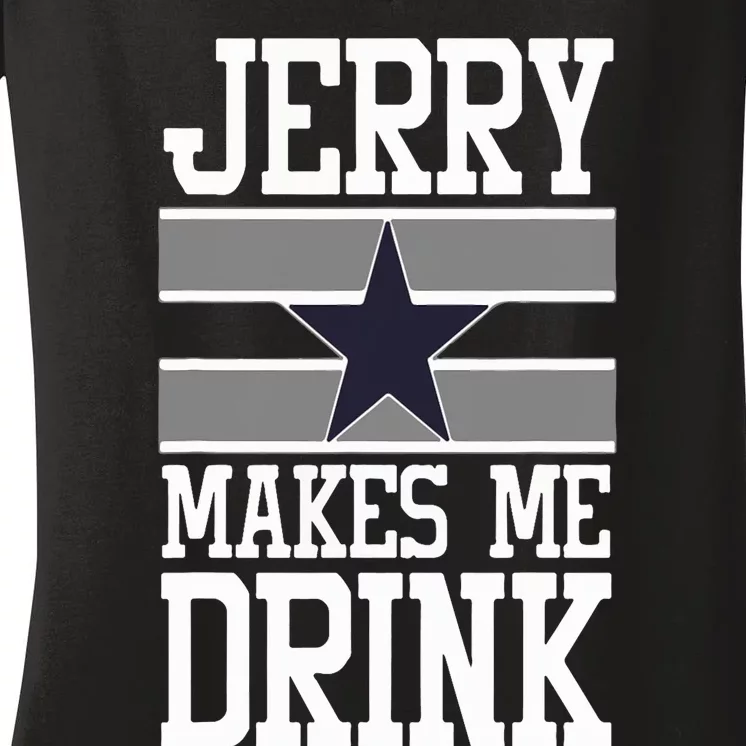 Jerry Makes Me Drink Women's V-Neck T-Shirt