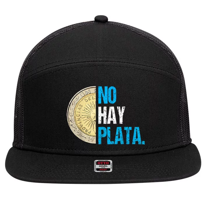 Javier Milei No Hay Plata Coherencia Por Favor Libertarismo 7 Panel Mesh Trucker Snapback Hat