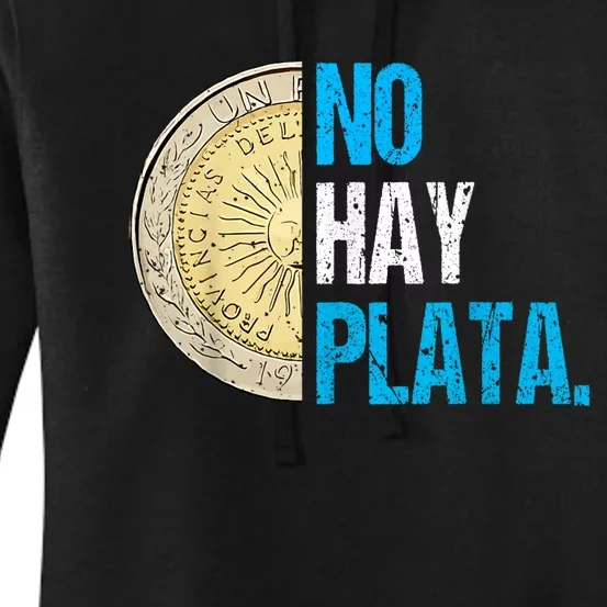 Javier Milei No Hay Plata Coherencia Por Favor Libertarismo Women's Pullover Hoodie