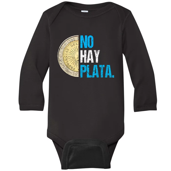 Javier Milei No Hay Plata Coherencia Por Favor Libertarismo Baby Long Sleeve Bodysuit