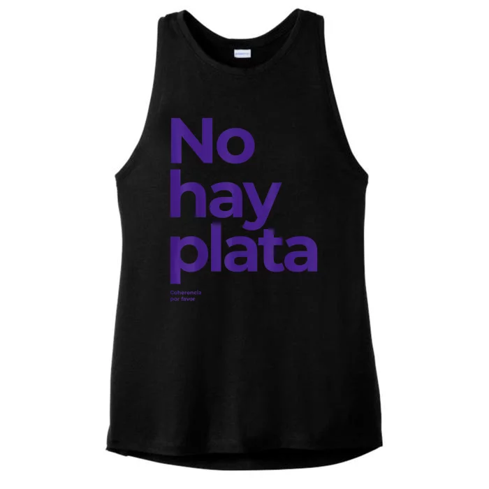 Javier Milei No Hay Plata Coherencia Por Favor Libertarismo Ladies Tri-Blend Wicking Tank