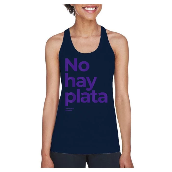 Javier Milei No Hay Plata Coherencia Por Favor Libertarismo Women's Racerback Tank