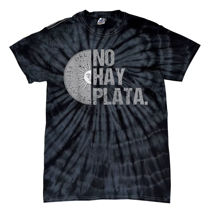 Javier Milei No Hay Plata Coherencia Por Favor Libertarismo Tie-Dye T-Shirt