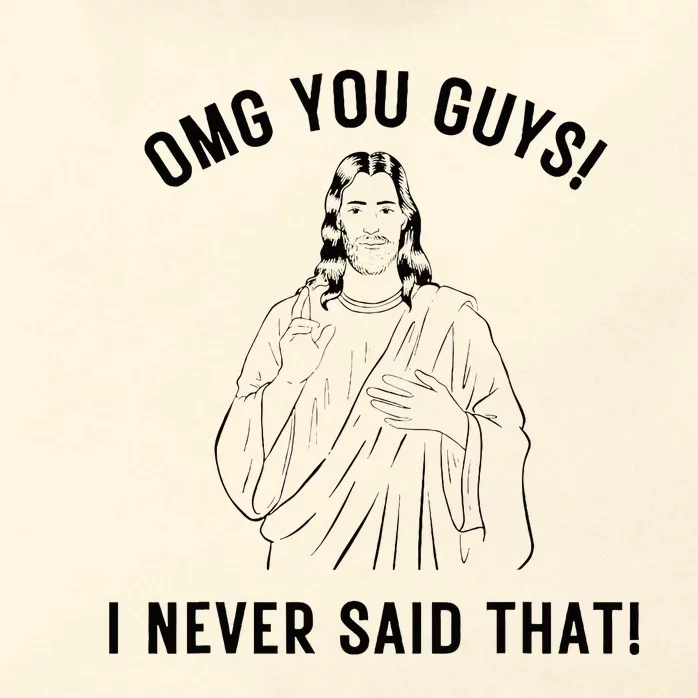 Jesus Meme Omg You Guys I Never Said That Zip Tote Bag