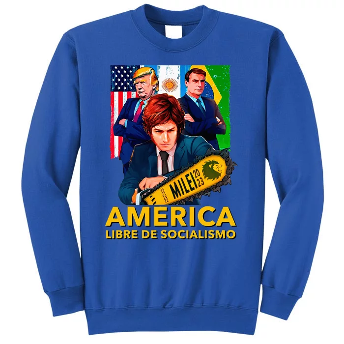 Javier Milei Presidente 2023 America Libre De Socialismo Tall Sweatshirt