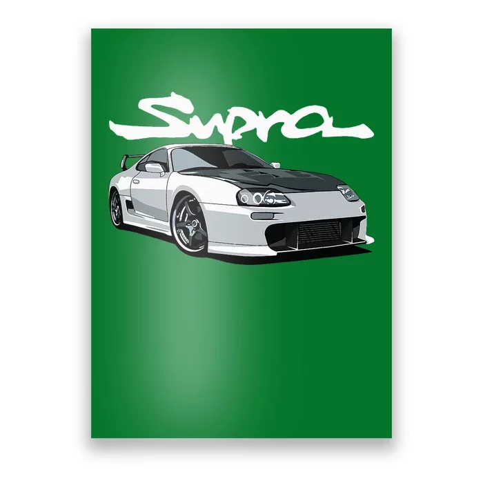 Jdm Mkiv Supra 2jz Street Racing Drag Drift Poster