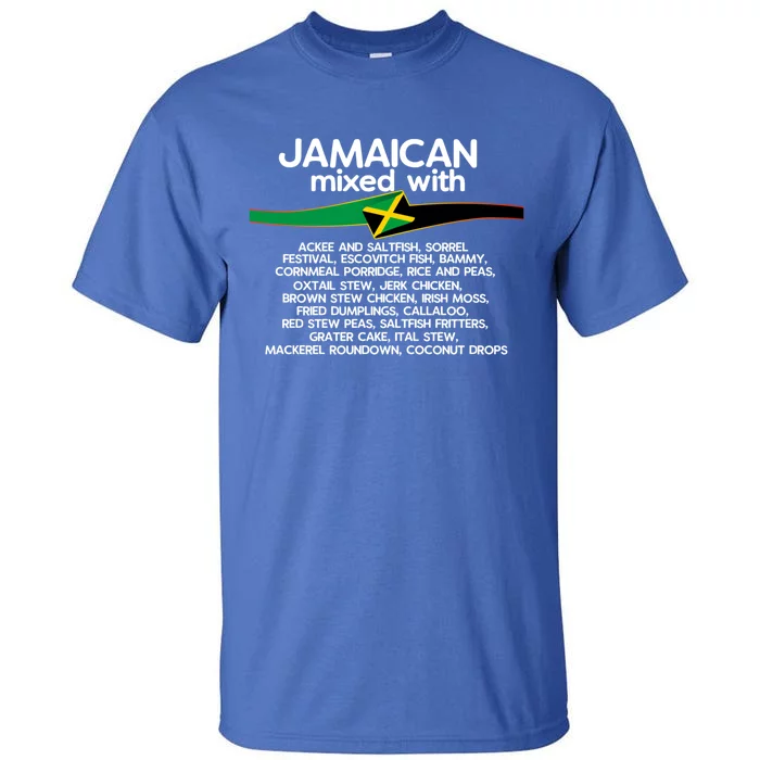 Jamaican Mixed With Jamaica Love And Proud Gift Tall T-Shirt