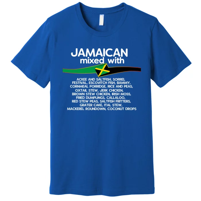 Jamaican Mixed With Jamaica Love And Proud Gift Premium T-Shirt