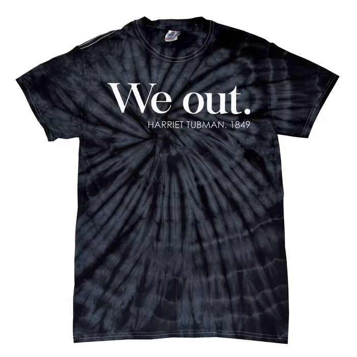 Juneteenth Melanin We Out Harriet Rail Road Tie-Dye T-Shirt