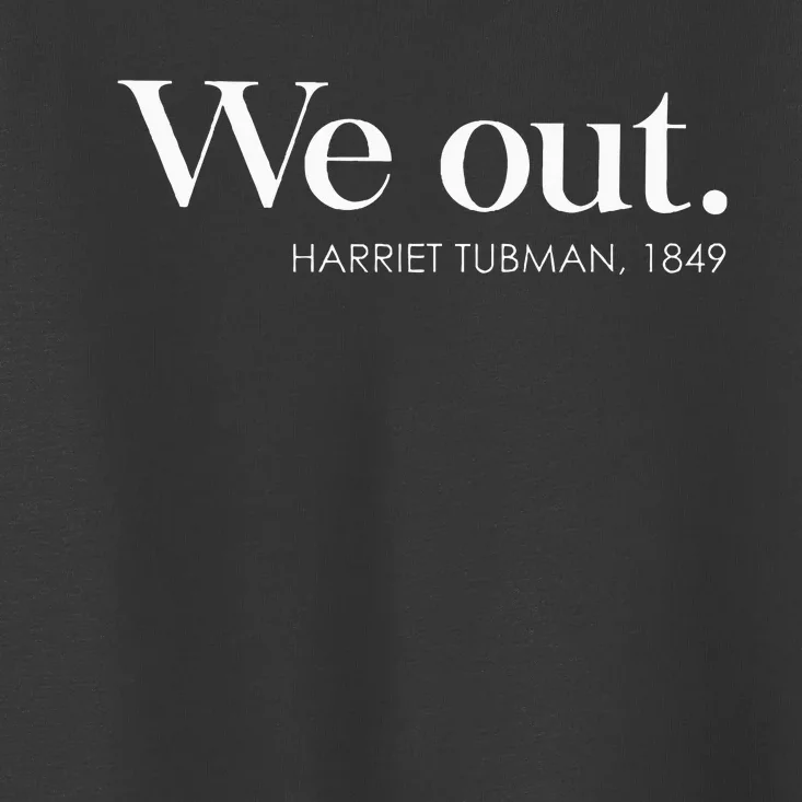 Juneteenth Melanin We Out Harriet Rail Road Toddler T-Shirt