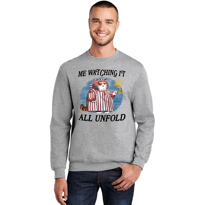 Jmcgg Me Watching It All Unfold Tall Sweatshirt