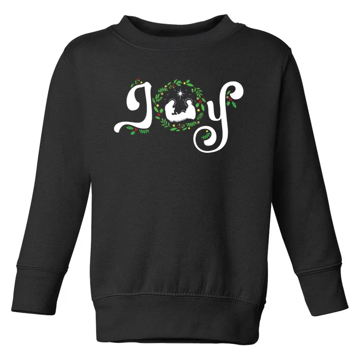 Joy Nativity Christmas Jesus Manger Christian Christmas Toddler Sweatshirt