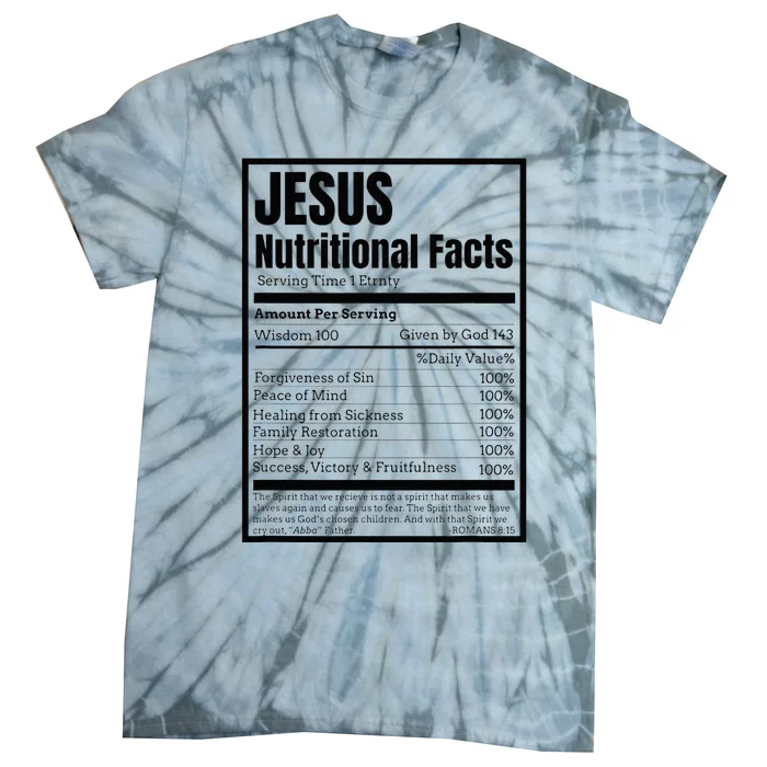 Jesus Nutrition Facts Idea Tie-Dye T-Shirt