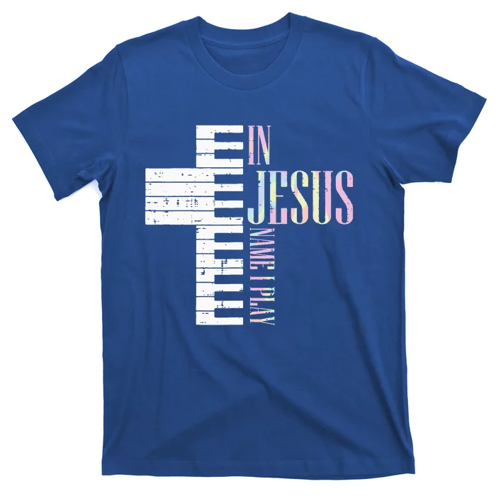 Jesus Name I Play Piano Christian Pianist T-Shirt