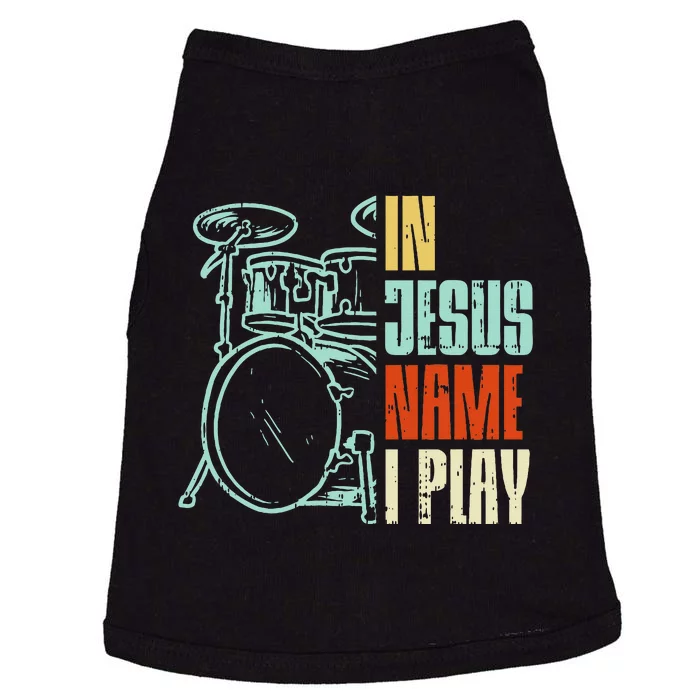 Jesus Name I Play Drums God Drumming Music Christian Drummer Doggie Tank