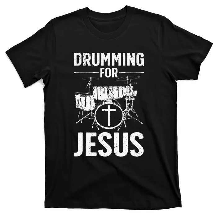 Jesus Name I Play Drums God Drumming Music Christian T-Shirt