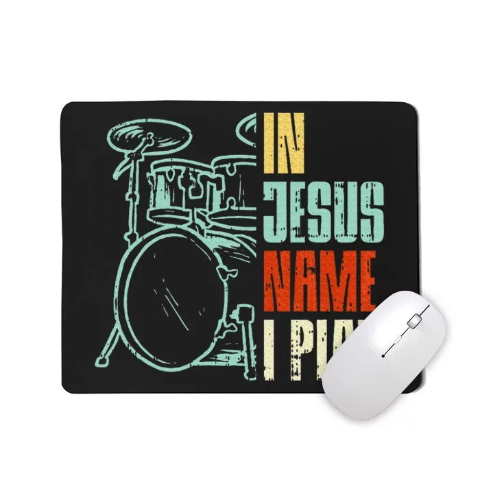 Jesus Name I Play Drums God Drumming Music Christian Drummer Mousepad