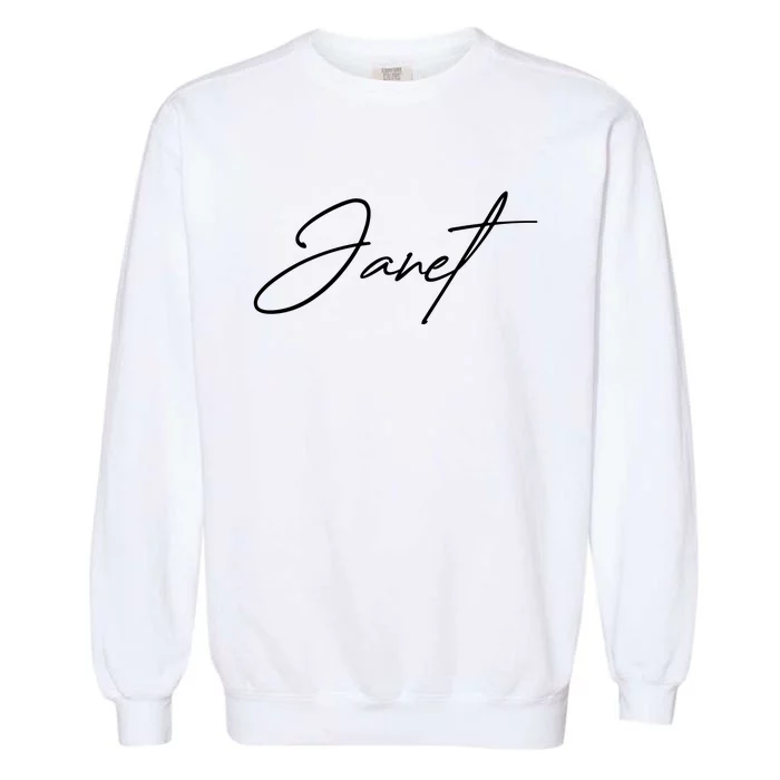 Janet Name In Script Lettering Garment-Dyed Sweatshirt